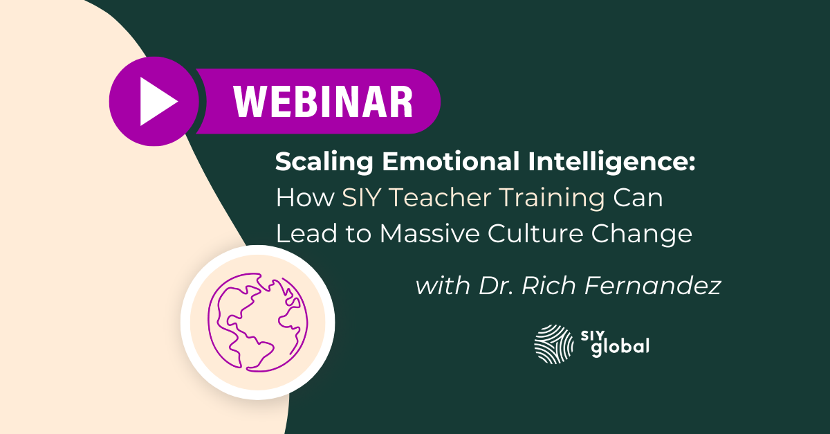 Scaling Emotional Intelligence: How SIY Teacher Training Can Lead to Massive Culture Change